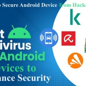 Best Antivirus Software for Android Devices, Mobile Phones, Smartphone