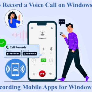 How to Record Voice Calls on Windows Phone, Call Recording Mobile Apps