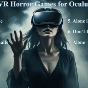 Best VR Horror Games for Oculus Rift, Online Multiplayer
