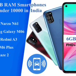Best 6GB RAM Smartphones under 10000 in India, Android Mobile Phones