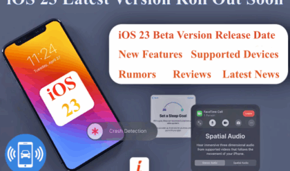 iOS Latest Version Name, List, New Features, iOS 23 Upcoming Apple Update